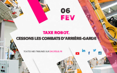 Taxe robot : cessons les combats d’arrière-garde